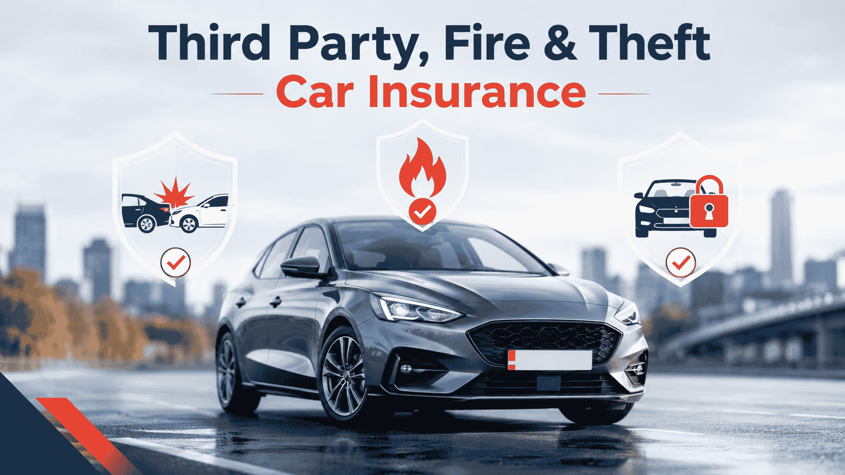 Third-Party, Fire, and Theft Car Insurance: What Is Third Party, Fire, and Theft Car Insurance Coverage?